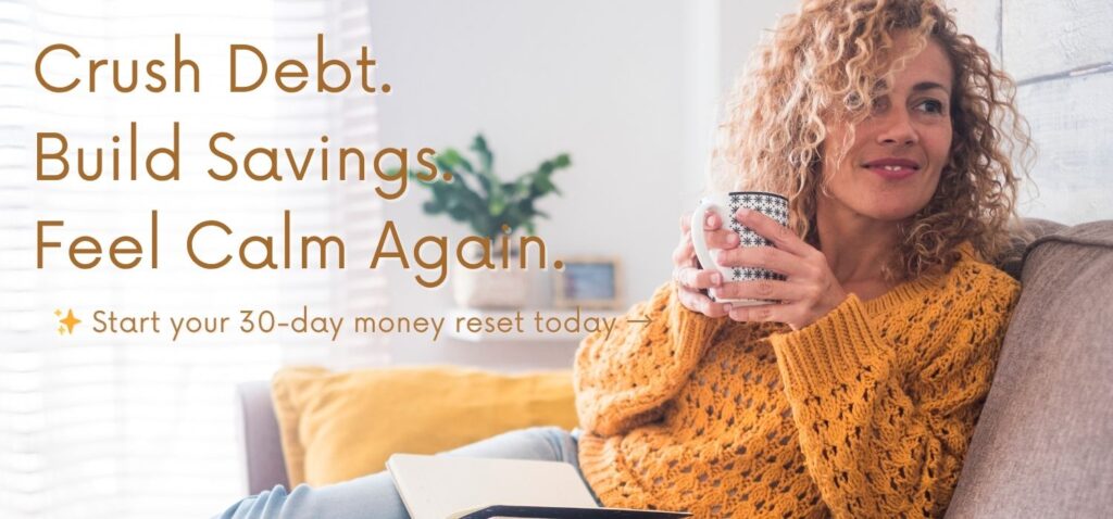 Smiling woman relaxing with coffee - text reads ‘Crush Debt. Build Savings. Feel Calm Again